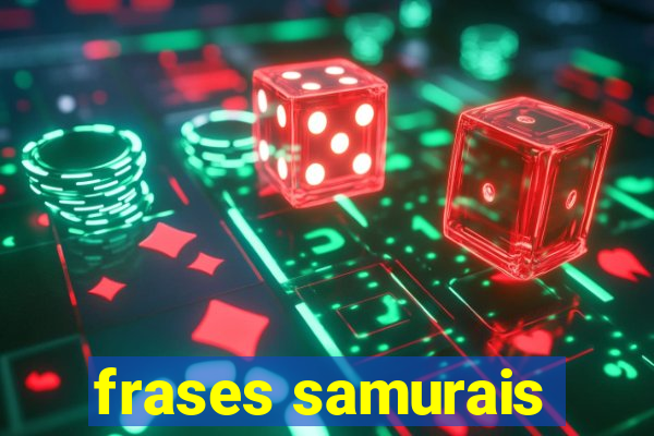 frases samurais